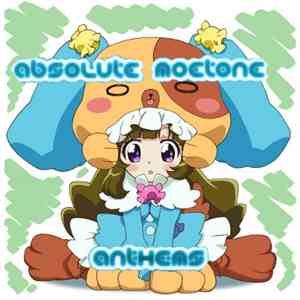Various - Absolute Moetone Anthems Volume 1 album