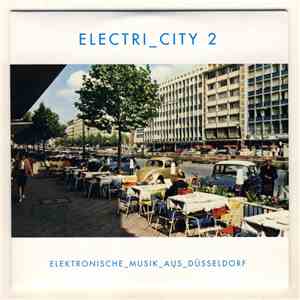 Various - Electri_City 2 (Elektronische_Musik_Aus_Düsseldorf) album