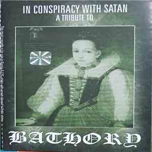 Various - In Conspiracy With Satan, A Tribute To Bathory album