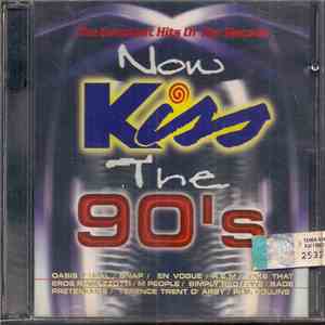 Various - Now Kiss The 90's album