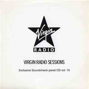 Various - Virgin Radio Sessions: Exclusive Soundcheck Panel CD Vol. 15 album