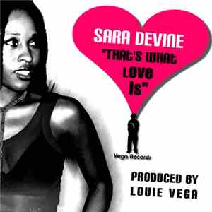 Vega Featuring Sara Devine - That's What Love Is album