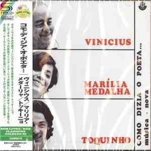 Vinicius, Marilia Medalha, Toquinho - Como Dizia O Poeta... album