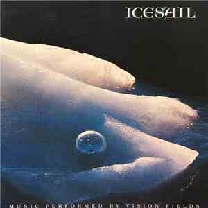 Vision Fields - Icesail album