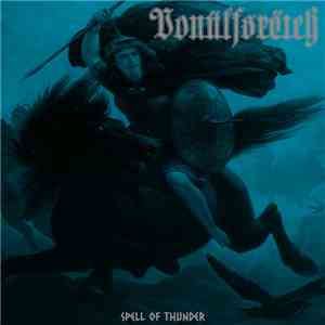 Vonülfsrëich - Spell Of Thunder album
