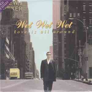Wet Wet Wet - Love Is All Around album