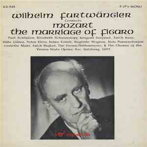 Wilhelm Furtwängler Conducts Mozart - The Marriage Of Figaro album