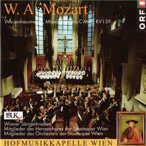 Wolfgang Amadeus Mozart - Waisenhausmesse, Missa Solemnis C-Moll, KV139 album
