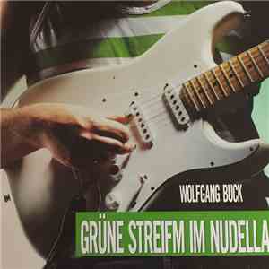 Wolfgang Buck - Grüne Streifm Im Nudella album
