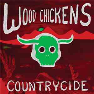 Wood Chickens - Countrycide album