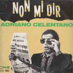 Adriano Celentano - Non Mi Dir album