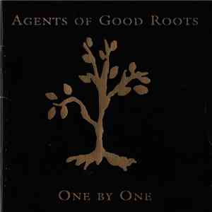 Agents Of Good Roots - One By One album