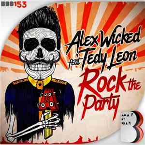 Alex Wicked feat Tedy Leon - Rock The Party album