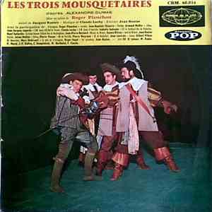 Alexandre Dumas, Roger Planchon, Claude Lochy, Jean Bouise - Les Trois Mousquetaires album