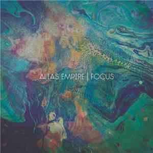 Alias Empire - Focus album