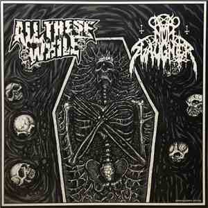 All These While... / Nunslaughter - All These While / Nunslaughter album