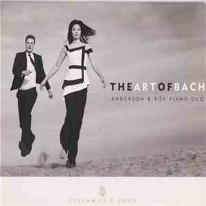 Anderson & Roe Piano Duo, Johann Sebastian Bach - The Art Of Bach album