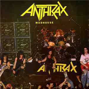 Anthrax - Madhouse album