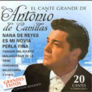 Antonio De Canillas - El Cante Grande De Antonio De Canillas album