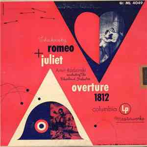 Artur Rodzinski Conducting The Cleveland Orchestra ; Tchaïkovsky - Romeo And Juliet; Overture 1812 album