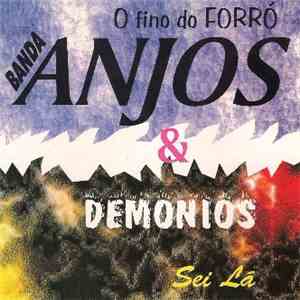 Banda Anjos & Demônios - Sei Lá album