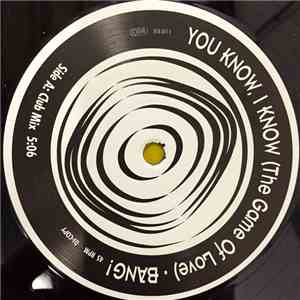 Bang!  - You Know, I Know (The Game Of Love) album