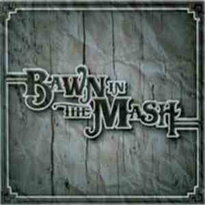 Bawn In The Mash - Bawn In The Mash album
