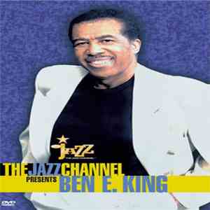 Ben E. King - Jazz Channel Presents Ben E. King album