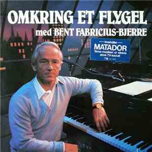 Bent Fabricius-Bjerre - Omkring Et Flygel album
