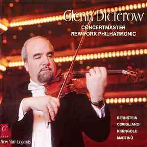 Bernstein, Corigliano, Korngold, Martinů / Glenn Dicterow - Concertmaster New York Philharmonic album