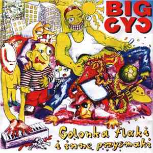 Big Cyc - Golonka Flaki I Inne Przysmaki album