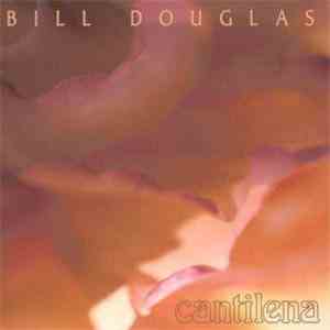 Bill Douglas - Cantilena album