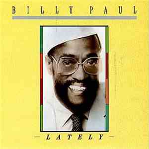Billy Paul - Lately album