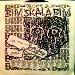 Bim Skala Bim - Fat Head B/W Edge Of A Knife album