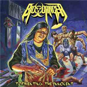 Bio-Cancer - Tormenting The Innocent album
