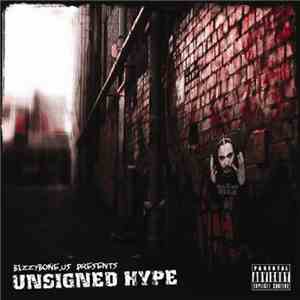 Bizzy Bone - Presents Unsigned Hype album