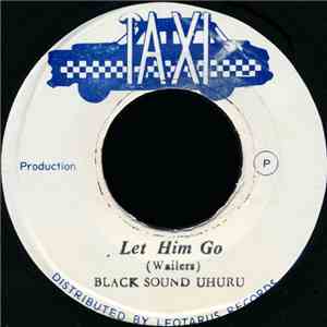 Black Sound Uhuru - Let Him Go album