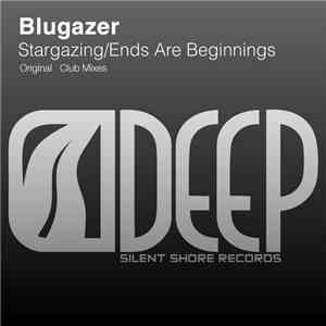 Blugazer - Stargazing / Ends Are Beginnings album