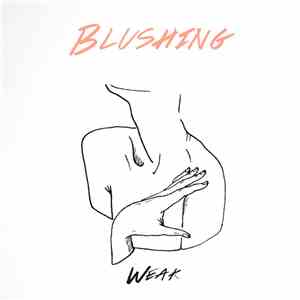 Blushing - Weak album