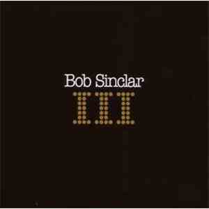 Bob Sinclar - III album