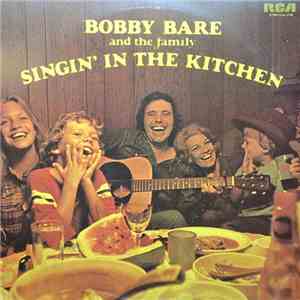 Bobby Bare And The Family  - Singin' In The Kitchen album