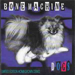 Bone Machine  - Dogs album