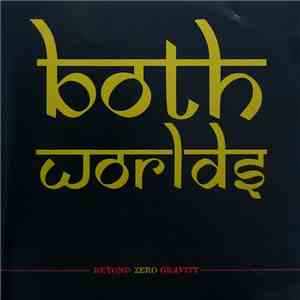 Both Worlds - Beyond Zero Gravity album
