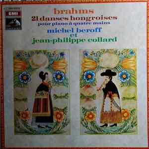 Brahms - Michel Beroff Et Jean-Philippe Collard - 21 Danses Hongroises Pour Piano À Quatre Mains album