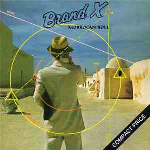 Brand X  - Moroccan Roll album