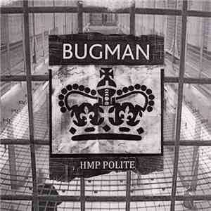 Bugman  - HMP Polite album