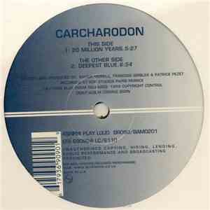 Carcharodon - 20 Million Years / Deepest Blue album