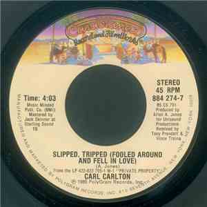Carl Carlton - Slipped, Tripped (Fooled Around And Fell In Love) album