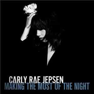 Carly Rae Jepsen - Making The Most Of The Night album