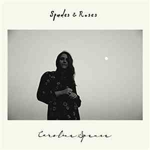 Caroline Spence - Spades & Roses album